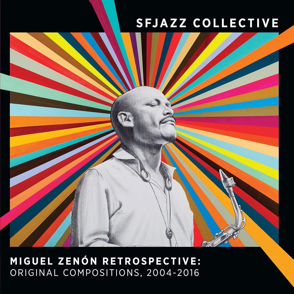 Miguel Zenón Retrospective: Original Compositions, 2004-2016
