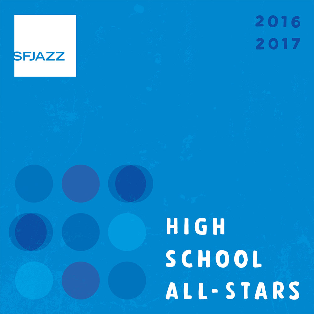 SFJAZZ High School All-Stars 2016-2017