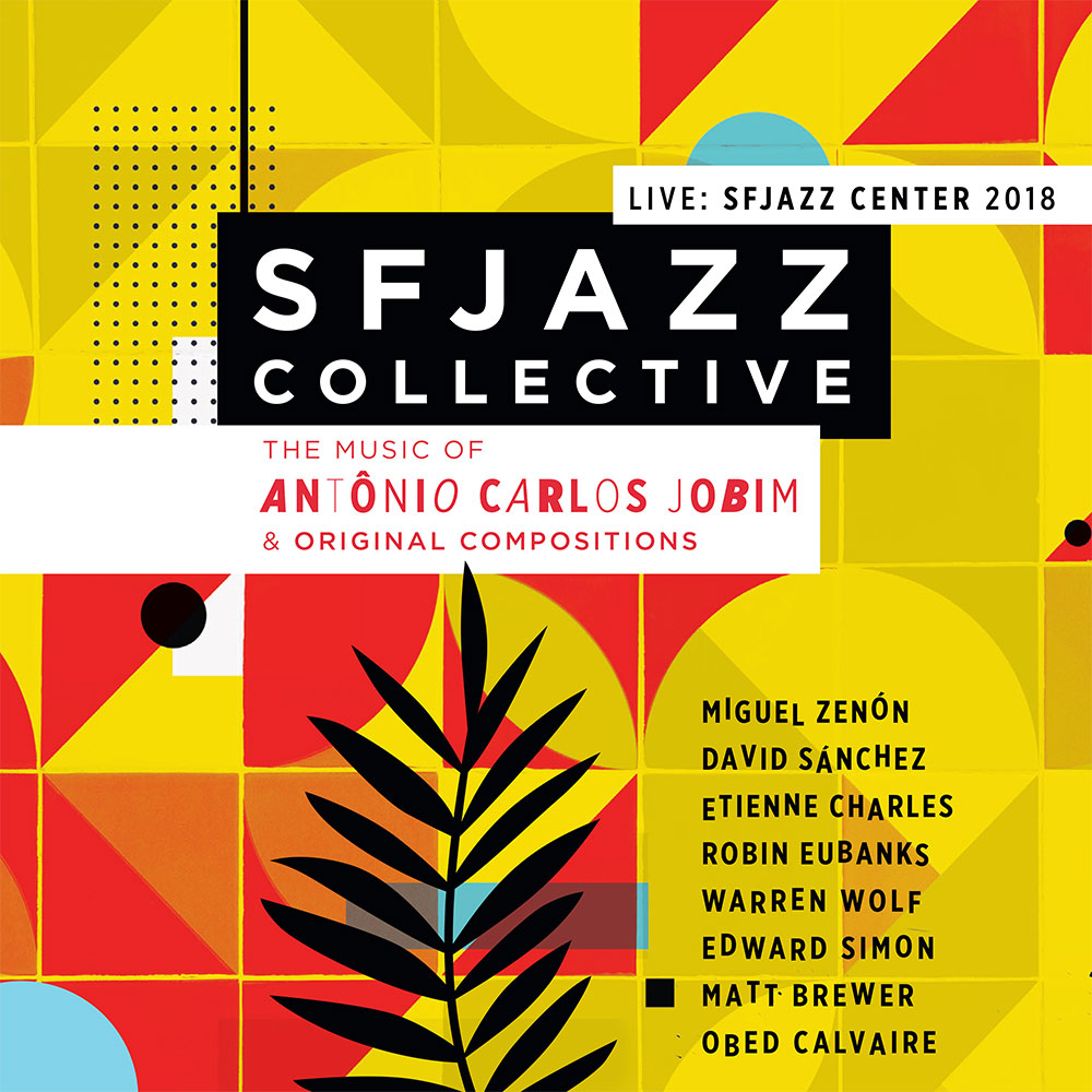 SFJAZZ Collective CD: Live at SFJAZZ Center 2018