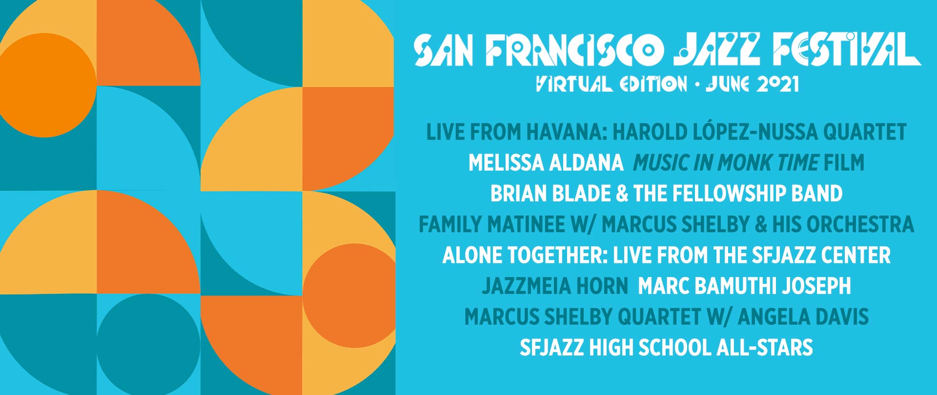 Join us for the Virtual San Francisco Jazz Festival 2021, happening throughout the month of June at sfjazz.org